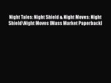 Download Night Tales: Night Shield & Night Moves: Night Shield\Night Moves [Mass Market Paperback]