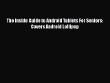 Download The Inside Guide to Android Tablets For Seniors: Covers Android Lollipop PDF