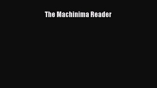 Read The Machinima Reader Ebook Free