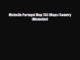 PDF Michelin Portugal Map 733 (Maps/Country (Michelin)) Read Online