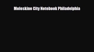 Download Moleskine City Notebook Philadelphia Free Books