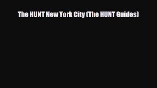 Download The HUNT New York City (The HUNT Guides) Ebook