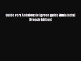 Download Guide vert Andalousie [green guide Andalucia] (French Edition) Ebook