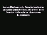 Read Approved Professions for Canadian Immigration Vol-1(A to I) Under Federal Skilled Worker