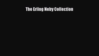 Read The Erling Neby Collection Ebook Free