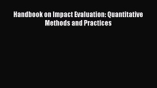 Download Handbook on Impact Evaluation: Quantitative Methods and Practices PDF Free