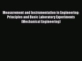 Read Measurement and Instrumentation in Engineering: Principles and Basic Laboratory Experiments