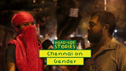 Chennai On Gender - Road Side Stories | Put Chutney