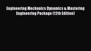 Read Engineering Mechanics Dynamics & Mastering Engineering Package (12th Edition) PDF Online