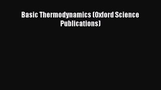 Read Basic Thermodynamics (Oxford Science Publications) Ebook Free