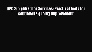 Download SPC Simplified for Services: Practical tools for continuous quality improvement Free
