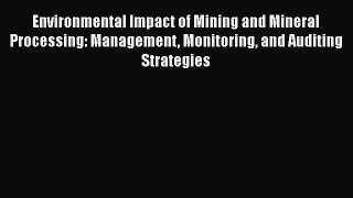 PDF Environmental Impact of Mining and Mineral Processing: Management Monitoring and Auditing