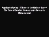 Read Population Ageing - A Threat to the Welfare State?: The Case of Sweden (Demographic Research