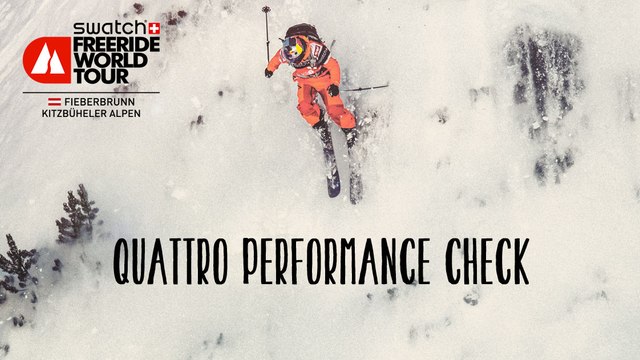 quattro Performance Check - Fieberbrunn Kitzbuheler Alpen - Swatch Freeride World Tour 2016