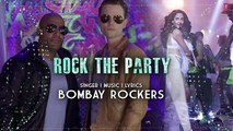 ROCK THA PARTY Lyrical Video Song - ROCKY HANDSOME - John Abraham, Nora Fatehi - BOMBAY ROCKERS