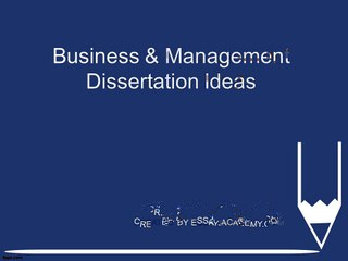 Business & Management Dissertation Ideas
