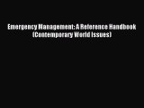 Download Emergency Management: A Reference Handbook (Contemporary World Issues) Ebook Online