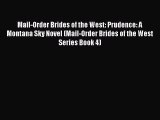 Read Mail-Order Brides of the West: Prudence: A Montana Sky Novel (Mail-Order Brides of the