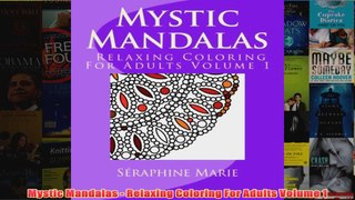 Download PDF  Mystic Mandalas  Relaxing Coloring For Adults Volume 1 FULL FREE