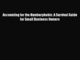 [PDF] Accounting for the Numberphobic: A Survival Guide for Small Business Owners [Read] Online