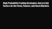 [PDF] High Probability Trading Strategies: Entry to Exit Tactics for the Forex Futures and