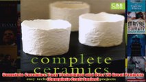 Download PDF  Complete Ceramics Easy Techniques and Over 20 Great Projects Complete Craft Series FULL FREE