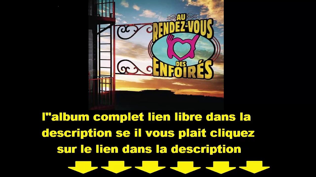 Les Enfoirés 2016 Au rendez vous des Enfoirés Complet mp3 Gratuit