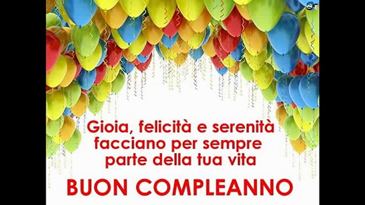 Immagini Di Auguri Di Buon Compleanno Video Dailymotion