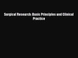 PDF Surgical Research: Basic Principles and Clinical Practice PDF Book Free