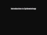 PDF Introduction To Epidemiology Ebook