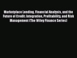 Read Marketplace Lending Financial Analysis and the Future of Credit: Integration Profitability