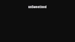 Download unSweetined  Read Online