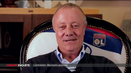 E21 - L'Equipe Enquête : Bernard Lacombe «Jean-Michel Aulas est un homme avec un coeur énorme»