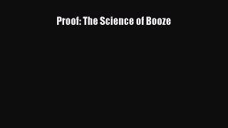 Read Proof: The Science of Booze Ebook Free