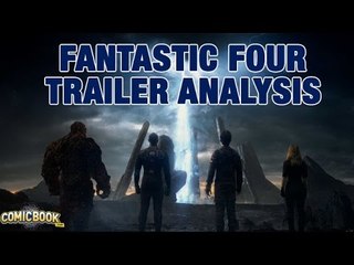 Fantastic Four Teaser Trailer Breakdown/Analysis