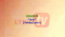 Gradur - Rosa [ Paroles - Lyrics ]