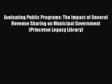 Read Evaluating Public Programs: The Impact of General Revenue Sharing on Municipal Government