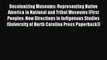 Read Decolonizing Museums: Representing Native America in National and Tribal Museums (First