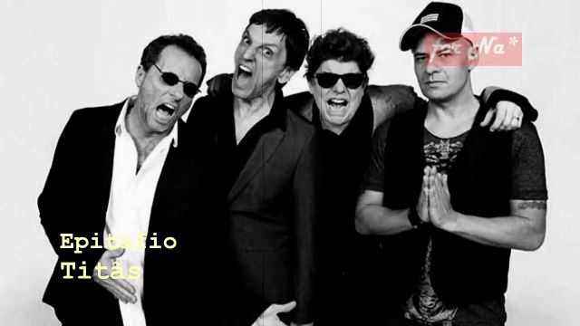 Epitáfio - Titãs