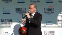 Burdur Cumhurbaşkanı Erdoğan Burdur'da Toplu Açılış Töreninde Konuştu-5