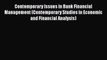 Download Contemporary Issues in Bank Financial Management (Contemporary Studies in Economic