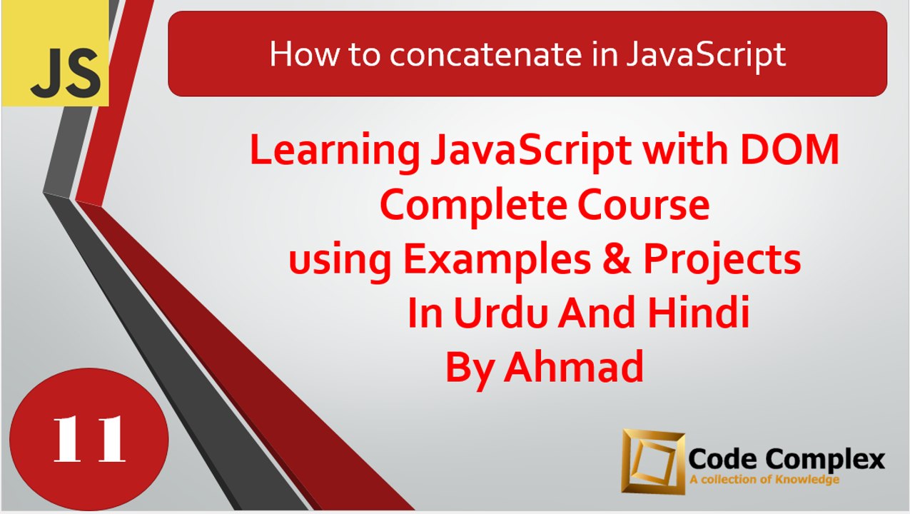 JavaScript Tutorial for beginners In Urdu/Hindi  – How to concatenate in JavaScript – Class 11