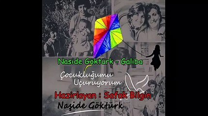 Naşide Göktürk - Galiba ..!✔️