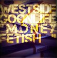 Westside Goonlife - Money Fetish