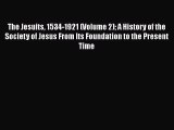 Download The Jesuits 1534-1921 (Volume 2) A History of the Society of Jesus From Its Foundation
