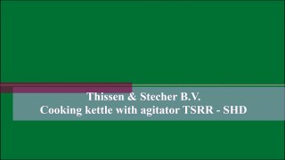 Cooking kettle with agitator TSRR - SHD Thissen & Stecher