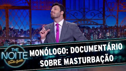 Monólogo: Documentário sobre masturbação