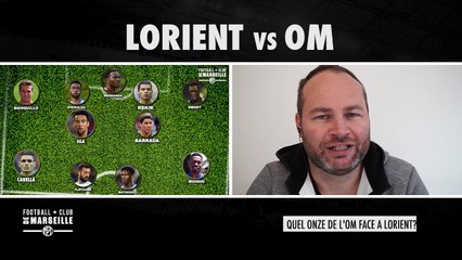 Lorient - OM: Le onze Olympien - Dans la Peau de Michel