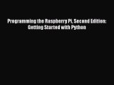 Download Programming the Raspberry Pi Second Edition: Getting Started with Python  EBook