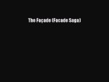 Read The Façade (Facade Saga) Ebook